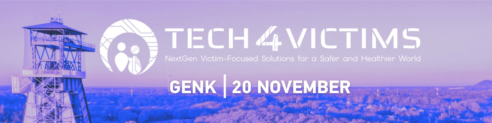 Tech4Victims: NextGen Victim-Focused Solutions for a Safer and Healthier World. Genk, 20 November